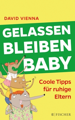 Gelassen bleiben, Baby von Vienna,  David, Wais,  Johanna