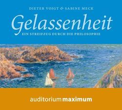 Gelassenheit von Meck,  Sabine, Voigt,  Dieter