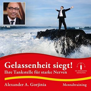 Gelassenheit siegt! von Gorjinia,  Alexander A.