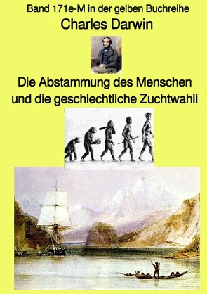 gelbe Buchreihe / Die Abstammung des Menschen und die geschlechtliche Zuchtwahl – Band 171e-M in der gelben Buchreihe – Farbe – bei Jürgen Ruszkowski von Darwin,  Charles, Ruszkowski,  Jürgen