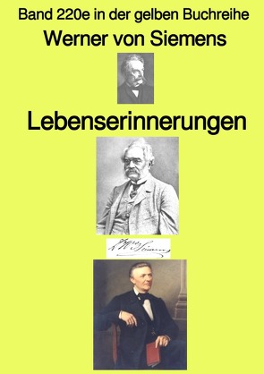 gelbe Buchreihe / Lebenserinnerungen – Band 220e in der gelben Buchreihe – bei Jürgen Ruszkowski von Ruszkowski,  Jürgen, Siemens,  Werner von