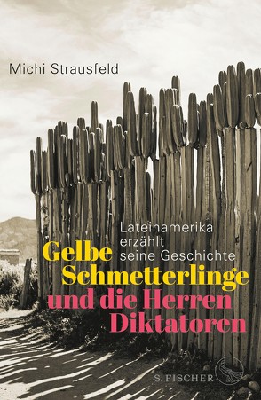 Gelbe Schmetterlinge und die Herren Diktatoren von Strausfeld,  Michi