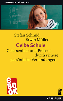 Gelbe Schule von Müller,  Erwin, Schmid,  Stefan