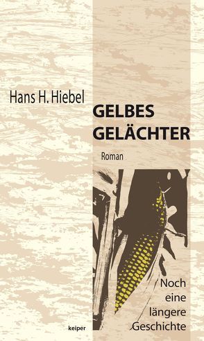Gelbes Gelächter von Hiebel,  Hans Helmut