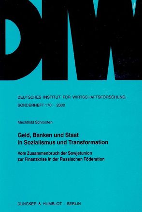 Geld, Banken und Staat in Sozialismus und Transformation. von Schrooten,  Mechthild