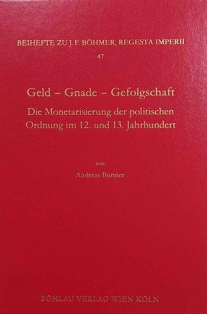 Geld – Gnade – Gefolgschaft von Büttner,  Andreas