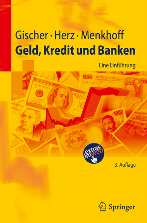 Geld, Kredit und Banken von Gischer,  Horst, Herz,  Bernhard, Menkhoff,  Lukas