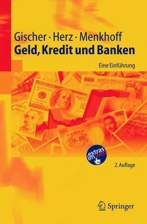 Geld, Kredit und Banken von Gischer,  Horst, Herz,  Bernhard, Menkhoff,  Lukas