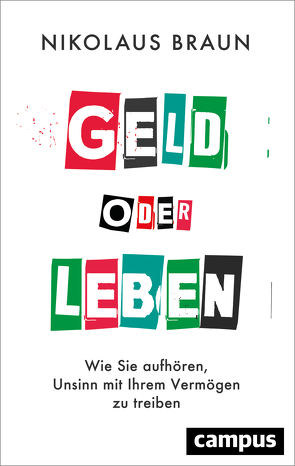 Geld oder Leben von Braun,  Nikolaus