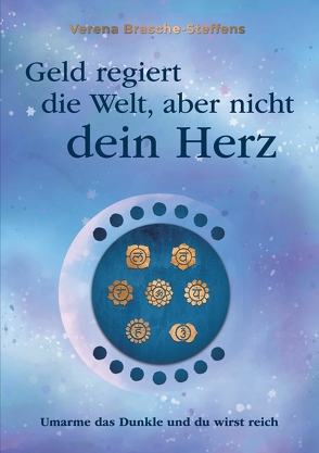 Geld regiert die Welt aber nicht dein Herz von Brasche-Steffens,  Verena