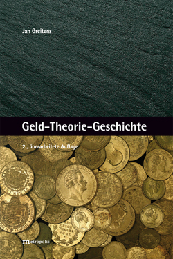 Geld-Theorie-Geschichte von Greitens,  Jan