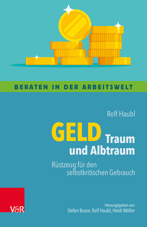 Geld – Traum und Albtraum von Haubl,  Rolf