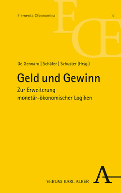 Geld und Gewinn von De Gennaro,  Ivo, Schäfer,  Georg N., Schuster,  Sören E.