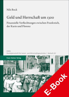 Geld und Herrschaft um 1300 von Bock,  Nils