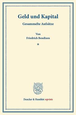 Geld und Kapital. von Bendixen,  Friedrich