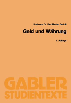 Geld und Währung von Barfuss,  Karl Marten