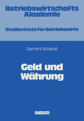 Geld und Währung von Barfuss,  Karl Marten