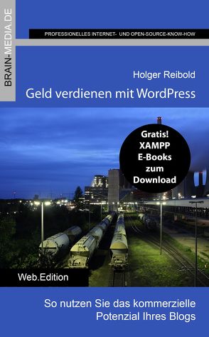 Geld verdienen mit WordPress von Reibold,  Holger
