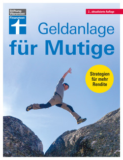 Geldanlage für Mutige: Geldwertanlagen versus Sachwertanlagen von Klotz,  Antonie, Linder,  Hans G., Wallstabe-Watermann,  Brigitte