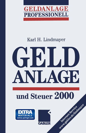 Geldanlage und Steuer 2000 von Dietz,  Hans-Ulrich, Lindmayer,  Karl H.