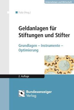 Geldanlagen für Stiftungen und Stifter (E-Book) von Fiala,  Johannes