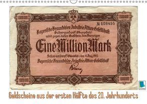 Geldscheine aus der ersten Hälfte des 20. JahrhundertsAltes Geld: Schöne Scheine (Wandkalender 2019 DIN A3 quer) von CALVENDO