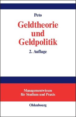 Geldtheorie und Geldpolitik von Peto,  Rudolf