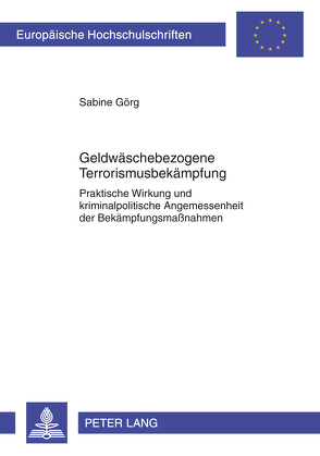 Geldwäschebezogene Terrorismusbekämpfung von Görg,  Sabine