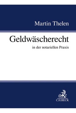 Geldwäscherecht von Thelen,  Martin