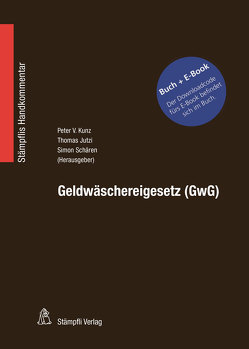 Geldwäschereigesetz (GwG) von Jutzi,  Thomas, Peter V.,  Kunz, Schären,  Simon