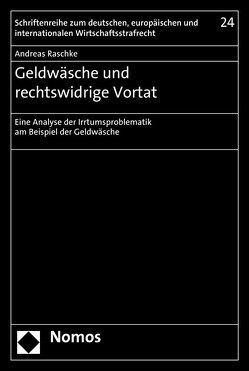 Geldwäsche und rechtswidrige Vortat von Raschke,  Andreas