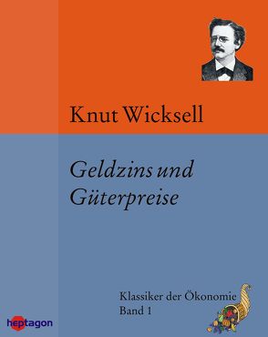 Geldzins und Güterpreise von Mueller,  Thomas, Wicksell,  Knut