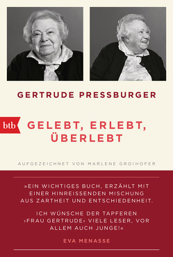 GELEBT, ERLEBT, ÜBERLEBT. von Groihofer,  Marlene, Pressburger,  Gertrude