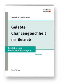 Gelebte Chancengleichheit im Betrieb von Pfahl,  Svenja, Reuyß,  Stefan