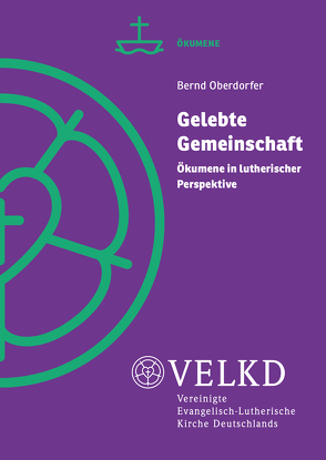 Gelebte Gemeinschaft von Oberdorfer,  Bernd