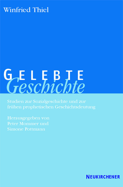 Gelebte Geschichte von Mommer,  Peter, Pottmann,  Simone, Thiel,  Winfried