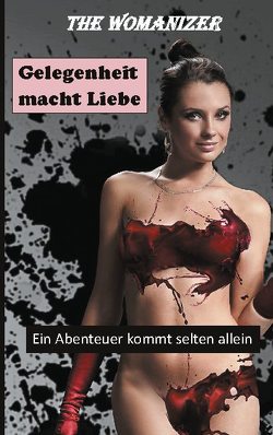 Gelegenheit macht Liebe von Womanizer,  The