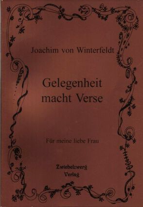 Gelegenheit macht Verse von Laufenburg,  Heike, Winterfeldt,  Joachim von