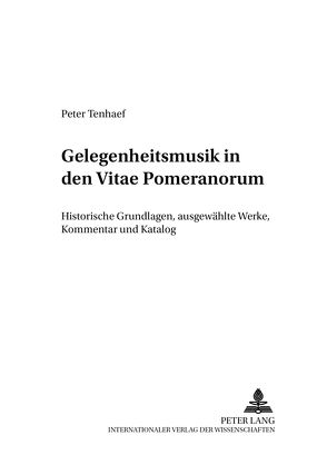 Gelegenheitsmusik in den «Vitae Pomeranorum» von Tenhaef,  Peter