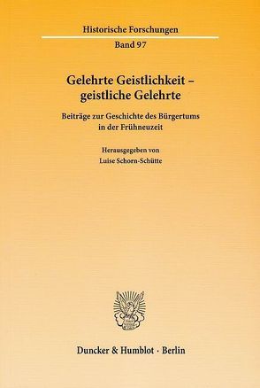 Gelehrte Geistlichkeit – geistliche Gelehrte. von Schorn-Schütte,  Luise