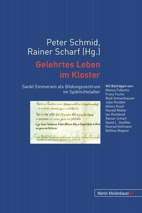 Gelehrtes Leben im Kloster von Scharf,  Rainer, Schmid,  Peter