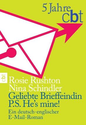 Geliebte Brieffeindin/P.S. He’s mine! von Rushton,  Rosie, Schindler,  Nina