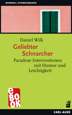 Geliebter Schnarcher von Wilk,  Daniel