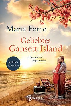 Geliebtes Gansett Island – Kevin & Chelsea von Force,  Marie, Gehrke,  Freya