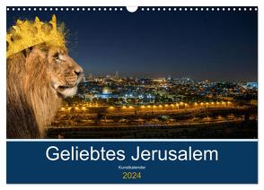 Geliebtes Jerusalem (Wandkalender 2024 DIN A3 quer), CALVENDO Monatskalender von Marena Camadini Zara,  HebrewArtDesigns