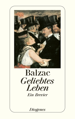 Geliebtes Leben von Balzac,  Honoré de, Fuchs-Hartmann,  Werner