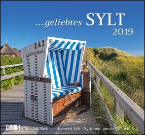 Geliebtes Sylt 2019 – DuMont Wandkalender – mit den wichtigsten Feiertagen – Format 38,0 x 35,5 cm von Bäck,  Christian, DUMONT Kalenderverlag