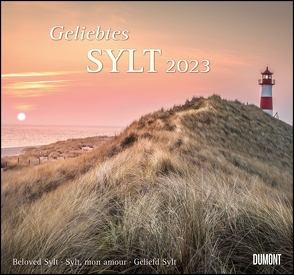 Geliebtes Sylt 2023 – DUMONT Wandkalender – mit den wichtigsten Feiertagen – Format 38,0 x 35,5 cm
