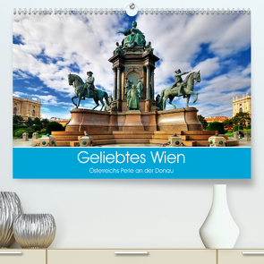 Geliebtes Wien. Österreichs Perle an der Donau (Premium, hochwertiger DIN A2 Wandkalender 2021, Kunstdruck in Hochglanz) von Stanzer,  Elisabeth