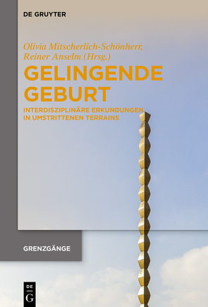 Gelingende Geburt von Anselm,  Reiner, Mitscherlich-Schönherr,  Olivia